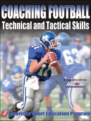 cover image of Coaching Football Technical & Tactical Skills